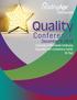 Quality. Conference. Conference. December 6, University of Minnesota Continuing Education and Conference Center St. Paul