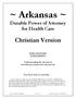 ~ Arkansas ~ Durable Power of Attorney for Health Care. Christian Version EXPLANATORY SUPPLEMENT