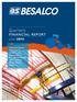 Quarterly FINANCIAL REPORT. june Construcciones Maquinarias Inmobiliaria Concesiones Energía Renovable MD Montajes Besco (Peru) Kipreos