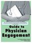 Note: This is an authorized excerpt from the Guide to Physician Engagement