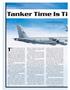 Tanker Time Is Ti. The KC-46 tanker project has. By John A. Tirpak, Editorial Director