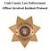 Utah County Law Enforcement Officer Involved Incident Protocol