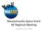 Massachusetts Space Grant NE Regional Meeting. October 5-6, 2016