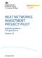 HEAT NETWORKS INVESTMENT PROJECT PILOT. Applicant guidance Full applications Version 2.0
