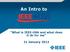 An Intro to. What is IEEE-USA and what does it do for me. 21 January 2012