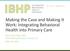 Making the Case and Making It Work: Integrating Behavioral Health into Primary Care