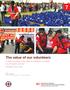 The value of our volunteers. A study focusing on the value of volunteers mobilized for all chapter services. Philippine Red Cross