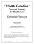 ~North Carolina~ Power of Attorney for Health Care. Christian Version EXPLANATORY SUPPLEMENT