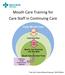 Mouth Care Training for Care Staff in Continuing Care