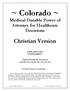 ~ Colorado ~ Medical Durable Power of Attorney for Healthcare Decisions. Christian Version EXPLANATORY SUPPLEMENT