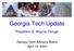 Georgia Tech Update. President G. Wayne Clough. Georgia Tech Advisory Board April 19, 2004