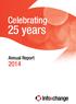 Celebrating. 25 years. Annual Report