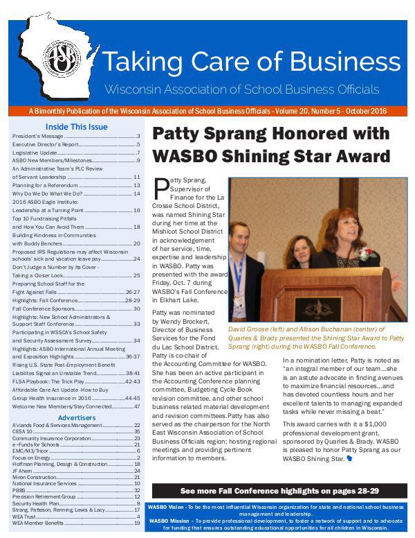 Taking Care of Business Bi-Monthly Publication of WASBO available to over 1,500 WASBO members and affiliates in print and online at WASBO.com.