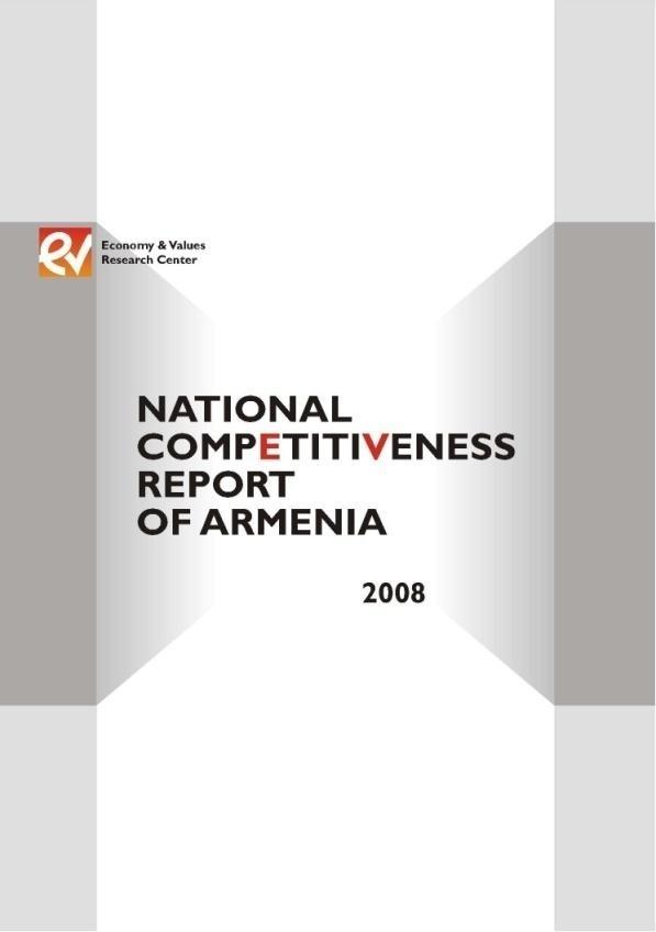 Emphasizing Key Drivers of the Competitive Economy National Competitiveness Report of Armenia Wider awareness of competitiveness & Armenia s challenges Public private dialogue on