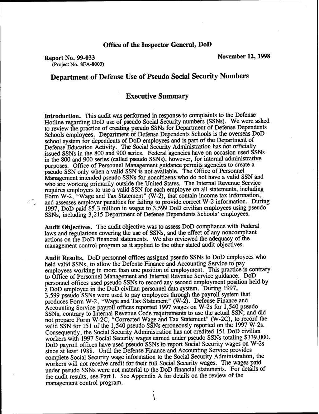 Office of the Inspector General, DoD Report No. 99-033 November 12, 1998 (Project No. 8FA-8003) Department of Defense Use of Pseudo Social Security Numbers Executive Summary Introduction.