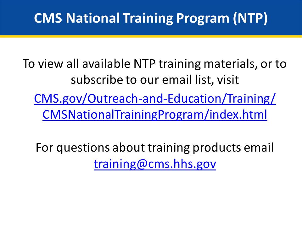 This training module is provided by the CMS National Training Program (NTP).