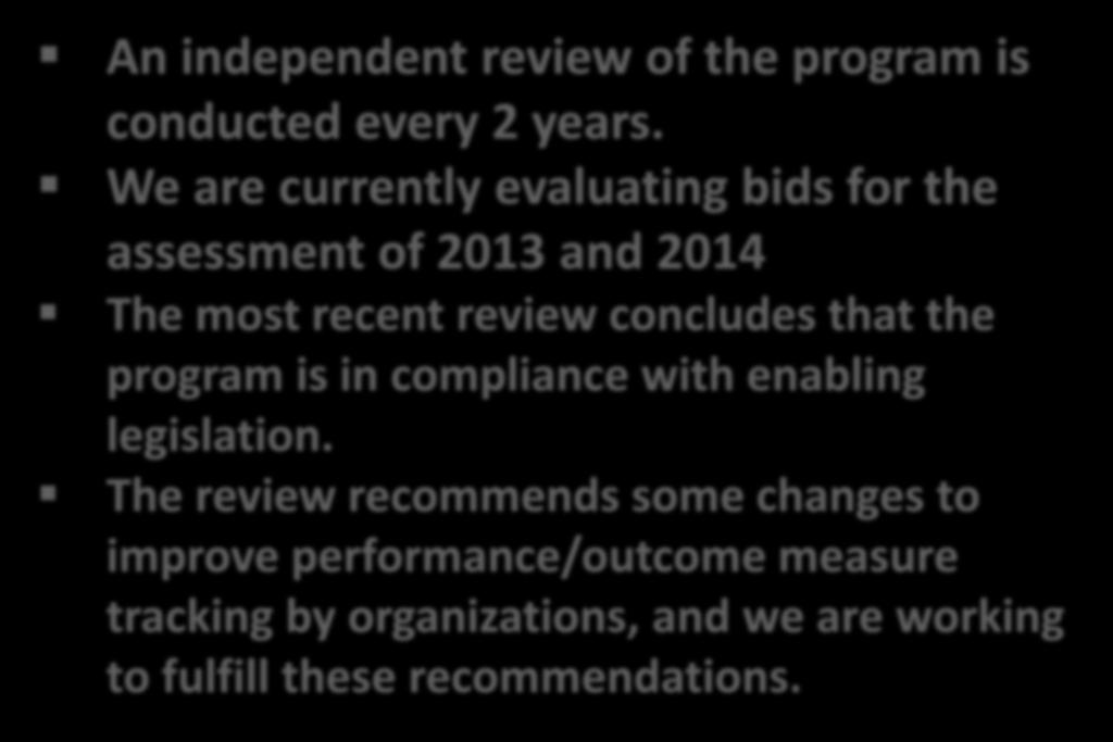 NIP Independent Assessment An independent review of the program is conducted every 2 years.