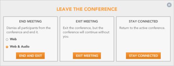 WEB CONFERENCING END THE MEETING When you complete your meeting, click the "X" button at the right side of the meeting toolbar.