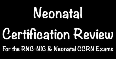 Presented by Pro Ed Neonatal Certification Review For the RNC-NIC & Neonatal CCRN Exams