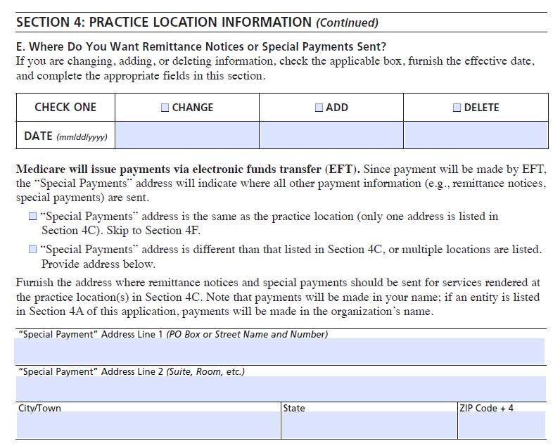 Section 4: Practice Location Information 4E: Remittance notices or special payment Indicate if special payment