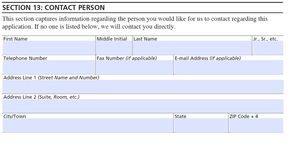 Section 13: Contact Person Copy and complete entire section for each contact person 1st contact person listed will receive acknowledgement notice and be