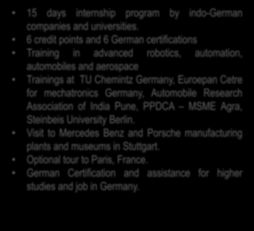 15 days internship program by indo-german companies and universities.