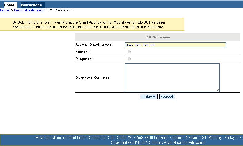 4. Approving or Disapproving the Application a. If the application is correct, select Grant Application, and press the Approve bu