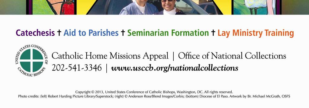 dioceses in the United States is by supporting seminarian formation in poor dioceses.