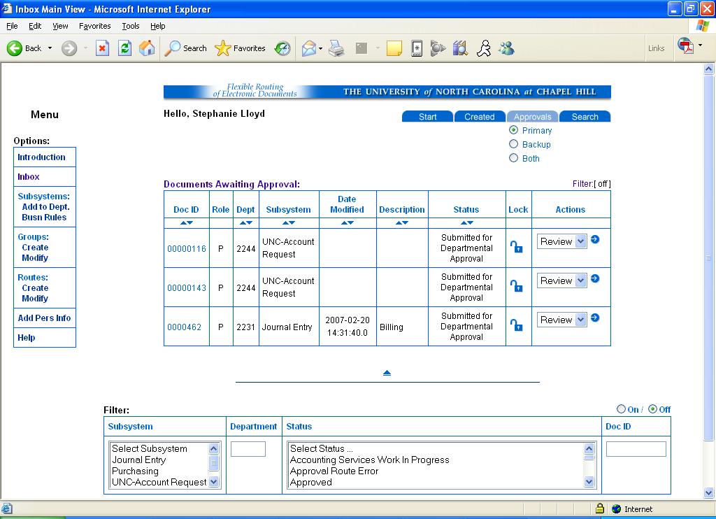 Approvals This section is only for designated approvers on an approval route, and Accounting Services or Controller s Office personnel. Please go to page 40 to complete your account request.