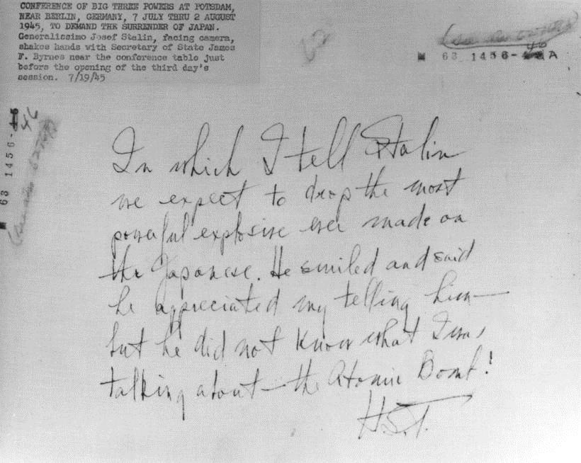 Truman's handwriting on the back of a Potsdam photograph describing telling Stalin about the atomic bomb: "In which I tell Stalin we expect to drop the most powerful explosive ever made on the