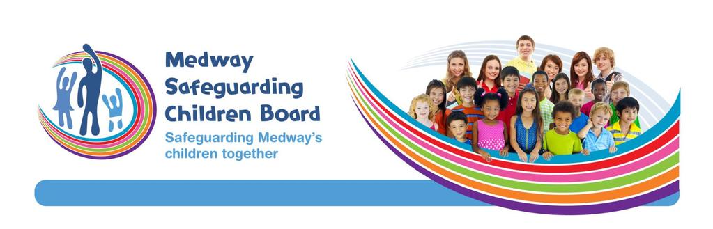 Medway Safeguarding Children Board Safeguarding children competency framework Minimum standards of learning/knowledge expected from professionals or volunteers in Medway or come into contact with