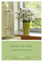 End- of- Life Issues End of Life: Helping With Comfort and Care This 68- page guide discusses key issues at the end of life.