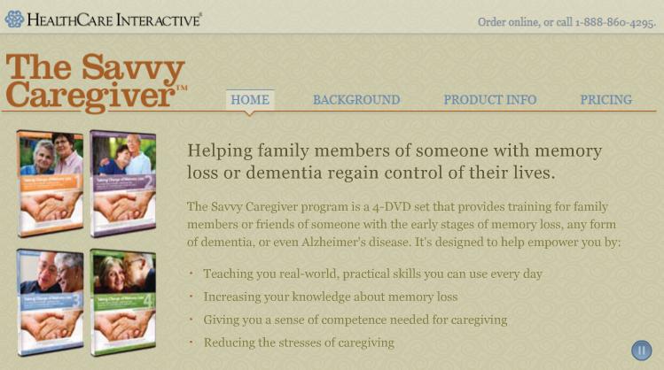 Caregiver DVDs The Savvy Caregiver program is a training program for