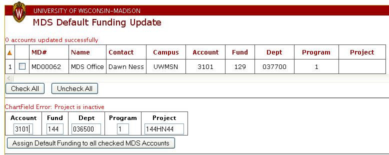 ChartField Error: Project is inactive The Project ID you are attempting to use is not currently active. Contact your Dean or Director's office to determine what Project ID should be used.
