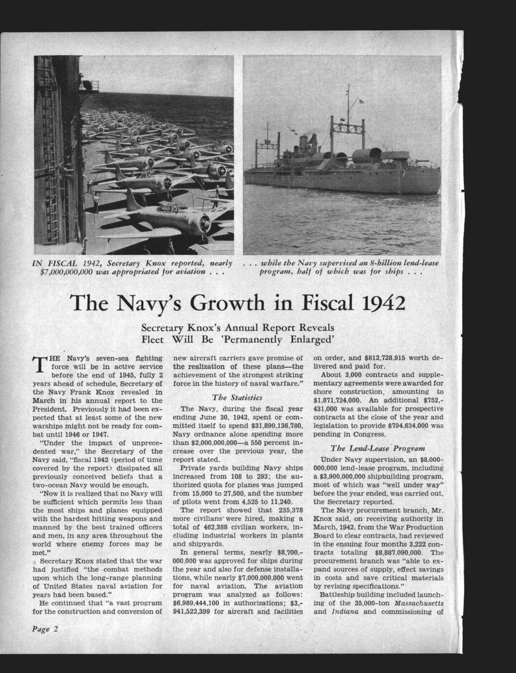 IN FISCAL 1942, Secretry Knox reported, nerly $7,000,000,000 ws pproprited for vitiom...... while the Nuy superwised lz 8-billion lend-lese progrm, hlf of which ws for ships.