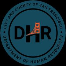 City and County of San Francisco Micki Callahan Human Resources Director Department of Human Resources Connecting People with Purpose www.sfdhr.