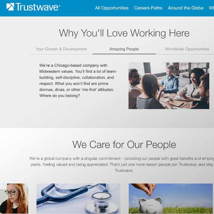 TRUSTWAVE MAKE THE CLICK WORTH IT Always put the top priority content that you want job seekers to walk away with easily accessible on the landing page.