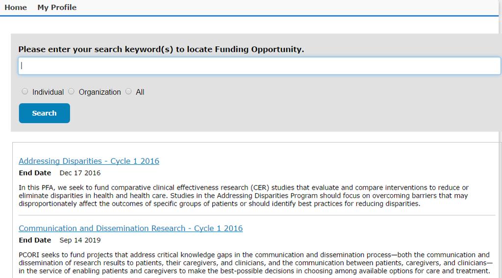 13 Navigating PCORI Online: Search for Funding Opportunities To create a new LOI or Application, get started by searching for PCORI Funding Opportunities through the new PCORI Online.