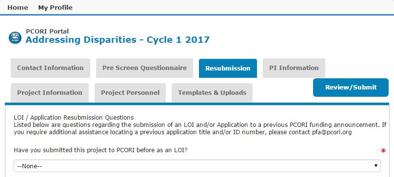 23 Complete & Submit a LOI: Resubmission On the Resubmission tab, indicate whether the organization is resubmitting a previous Application, or has been invited to resubmit an Application from a