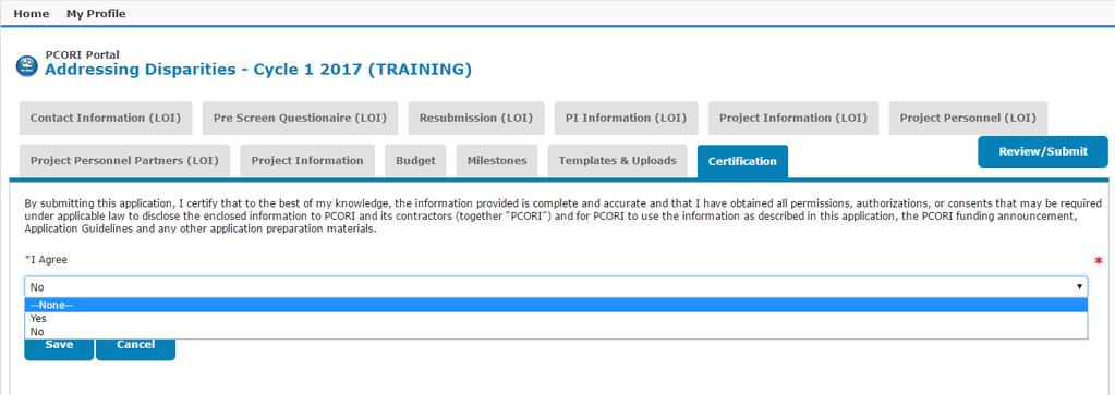 55 Complete the Application: Certification On the Certification tab, certify that you agree to the statement at the top of the page.