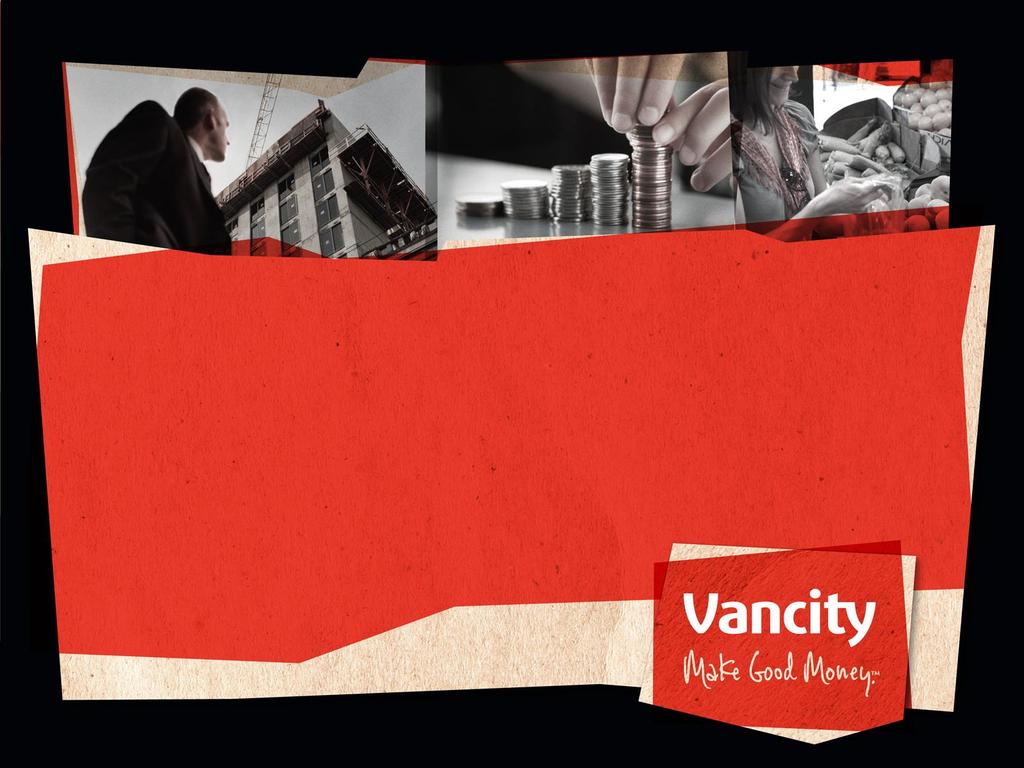 Vancity Credit Union & Vancity Community Foundation SOCIAL IMPACT