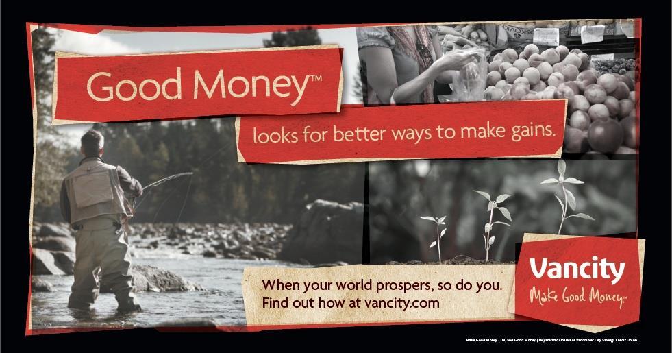 Vancity Credit Union Our promise to members is to make you good money by putting money to good. Good money is changing how we see wealth and transforming the place where we live.