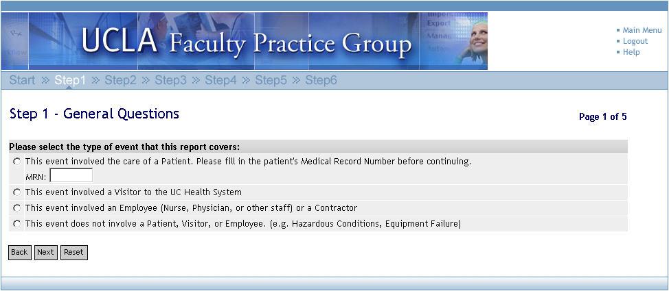How To Submit A Report Add New Event: Step 1 General Questions Select whether the event involved a patient, visitor,