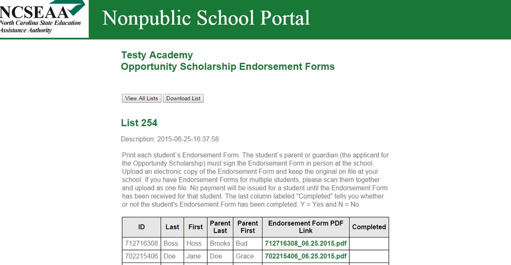 Nonpublic School Training Document 11 The Endorsement Forms list page is shown in the screenshot below. To return to the page with all the lists of Endorsement Forms, click on View All Lists.