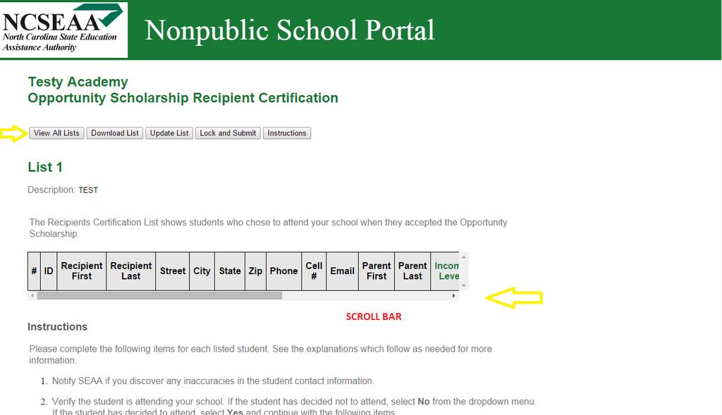 Nonpublic School Training Document 8 Note the functions of the buttons at the top of the screen. View All Lists: Click to return to the page listing all Recipient Certification lists.
