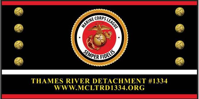 Welcome to Marine Corps League, Thames River Detachment #1334 Information, Calendar & Events Newsletter MCLTRD #1334 NEWSLETTER Volume I, No. 1 Honor! Courage! Commitment! The Few! The Proud!