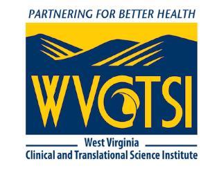 West Virginia Clinical and Translational Science Institute Request for Applications Part 1.