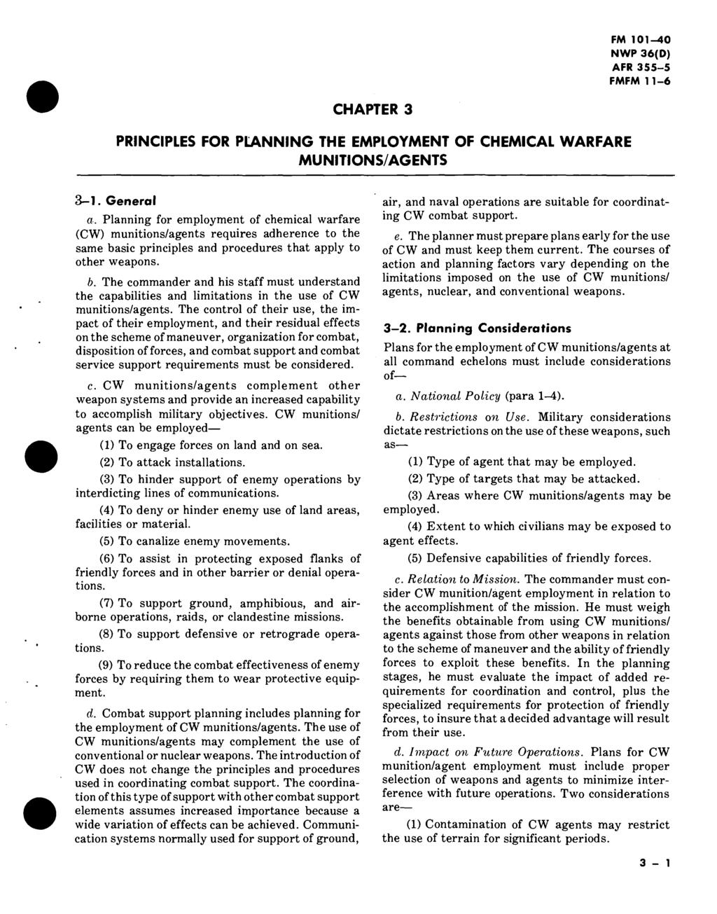 CHAPTER 3 PRINCIPLES FOR PLANNING THE EMPLOYMENT OF CHEMICAL WARFARE MUNITIONS/AGENTS 3-1. General a.