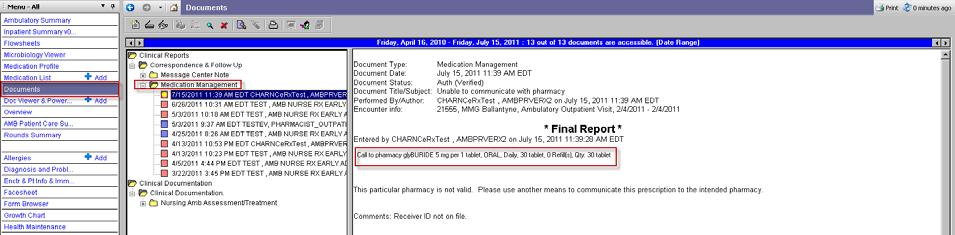 The Message is saved under the Documents Menu in the Medication Management folder in PowerChart.