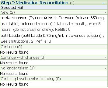 Medication Reconciliation The Medication Reconciliation component is a prompt for discharge reconciliation completion and provides visibility to medications on